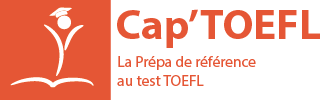 Préparer le TOEFL - Cours et stages intensifs - Paris, Lyon, Toulouse, Bordeaux, Marseille, Nice